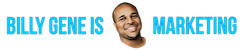Billy Gene Is Marketing